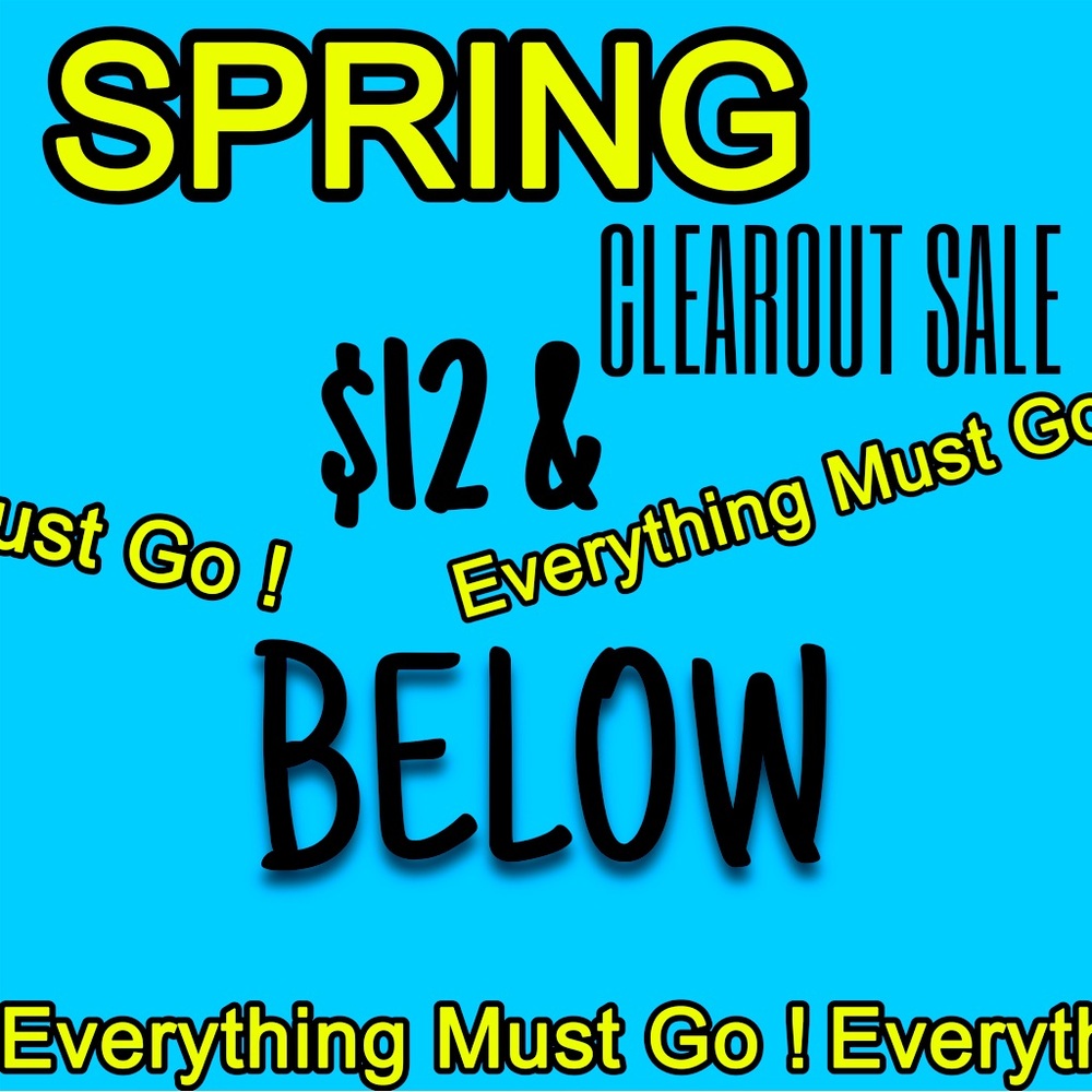 SPRING CLEAR OUT SALE $12 & UNDER ALL SEASON LONG